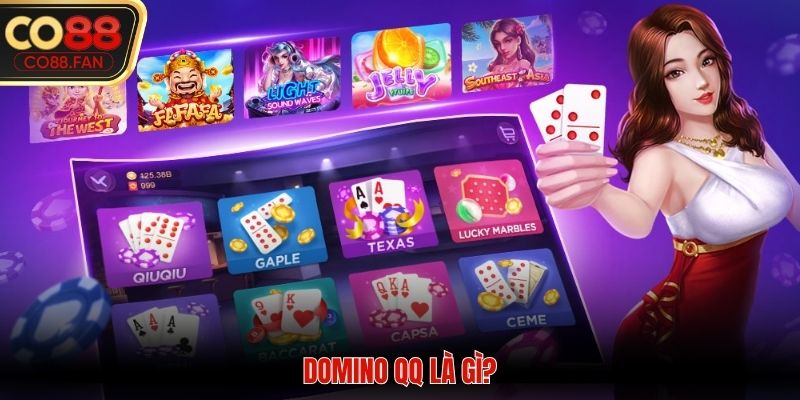 Domino QQ là gì?