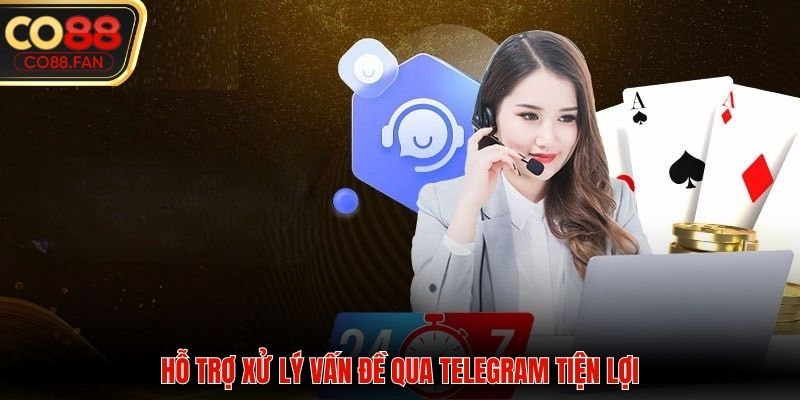 Hỗ trợ xử lý vấn đề qua Telegram tiện lợi