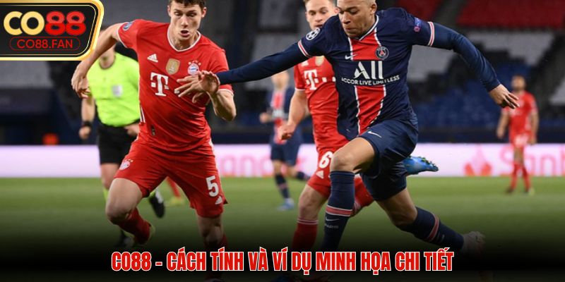 Cách tính và ví dụ minh họa chi tiết