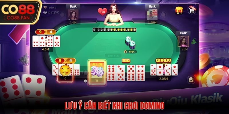 Lưu ý cần biết khi chơi Domino