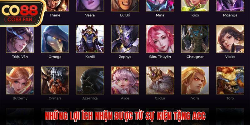 Những lợi ích nhận được từ sự kiện tặng acc