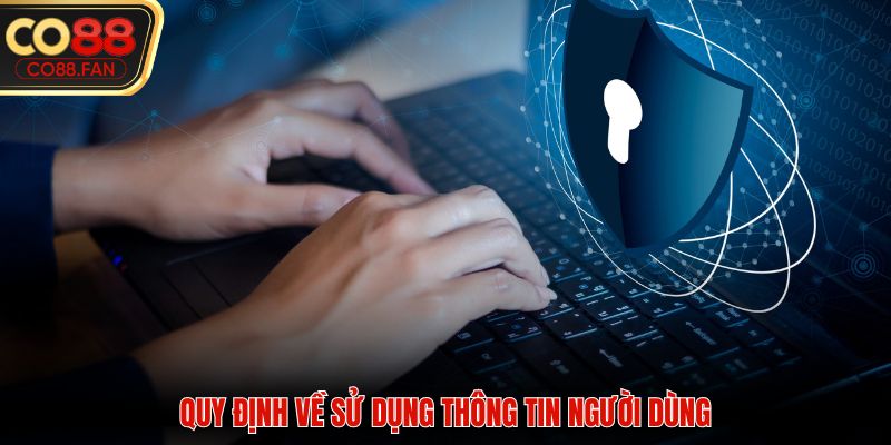Quy định về việc nhà cái sử dụng thông tin