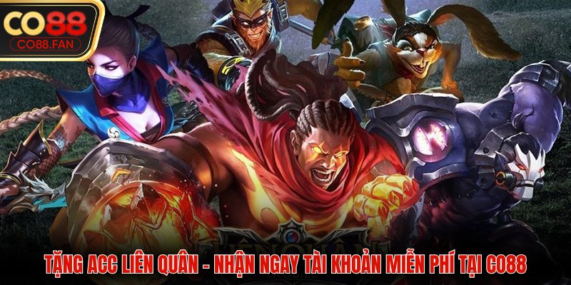 Tặng acc liên quân